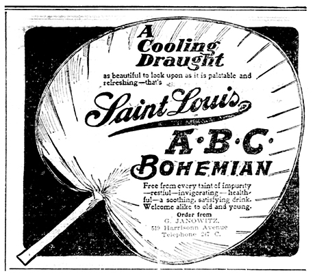 An attractive advertisement produced by the Saint Louis brand producing A.B.C. Bohemian beer that can be ordered from G. Janowitz.