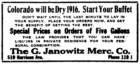 Advertisement promoting consumers to stock up on liquors ahead of the start of Colorado Prohibition citing that consumption in private residences was legal under that law. 