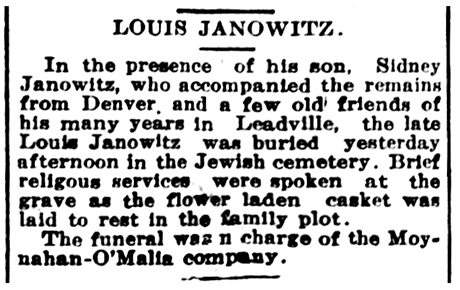 Short notice in The Herald Democrat about the burial of Louis Janowitz in the family plot within the Hebrew Cemetery in Leadville, Colorado.