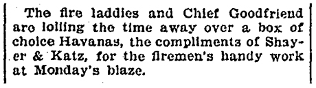 Snippet article in the newspaper reporting that Schayer and Katz gave fine cigars to firemen.