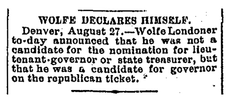 Snippet article in the Leadville Evening Chronicle about Wolfe Londoner clarifying that he is running for Colorado governor on the Republican ticket.